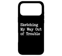 Carcasa para iPhone 17 Pro MAX Sketching My Way out of Trouble Citas Divertidas de Artistas