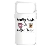 Carcasa para iPhone 17 Pro MAX Smutty Reads & Coffee Please I Like Books Spicy & Coffee Icy