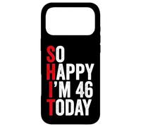 Carcasa para iPhone 17 Pro MAX So Happy I'm 46 Today Funny 46th Birthday Chistes 46 Cumpleaños