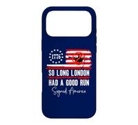 Carcasa para iPhone 17 Pro MAX So Long London Had a Good Run Sign America Funny 4th of July