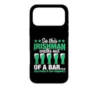 Carcasa para iPhone 17 Pro MAX So This Irishman Walks out of A Bar | St Patricks Day