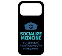 Carcasa para iPhone 17 Pro MAX Socialize Medicine - Universal Healthcare For Everyone Nurse