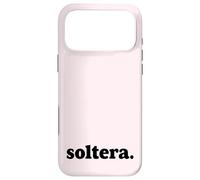 Carcasa para iPhone 17 Pro MAX Soltera Still Single Women in Spanish