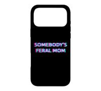 Carcasa para iPhone 17 Pro MAX Somebody's Feral Mom Humor Funny Matching Family Mother