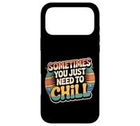 Carcasa para iPhone 17 Pro MAX Sometimes You Just Need To Chill Relax Reminder Stress |-