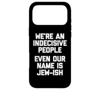 Carcasa para iPhone 17 Pro MAX Somos un Pueblo indeciso (Incluso Nuestro Nombre es judío) judío