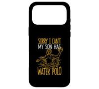 Carcasa para iPhone 17 Pro MAX Sorry I Can't My Son Has Waterpolo Funny Mom Dad Training