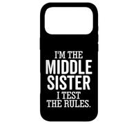 Carcasa para iPhone 17 Pro MAX Soy la Hermana del Medio I Test The Rules Funny Sibling