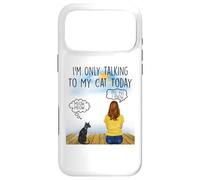 Carcasa para iPhone 17 Pro MAX Sphynx Cat I'm Only Talking To My Cat Today Cats Lovers