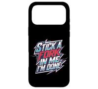 Carcasa para iPhone 17 Pro MAX Stick A Fork In Me I'm Done Humor Sarcastic Saying |-