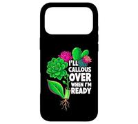 Carcasa para iPhone 17 Pro MAX Succulent Propagation I'Ll Callous Over When I'm Ready