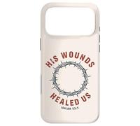Carcasa para iPhone 17 Pro MAX Sus heridas Nos sanaron Isaías 53:5 Crown Faith