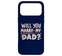Carcasa para iPhone 17 Pro MAX ¿Te casarás con mi papá? Propuesta sincera, Hijo Divertido, Lindo