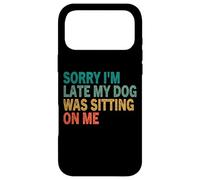Carcasa para iPhone 17 Pro MAX Te de Perro Vintage Retro con Texto en inglés Sorry I'm Late My Dog Was Sitting On Me