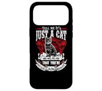 Carcasa para iPhone 17 Pro MAX Tell Me It Is Just A Cat Funny Kitty Cats Lovers