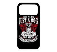 Carcasa para iPhone 17 Pro MAX Tell Me It's Just A Dog Chihuahua Funny Puppy Dogs Lovers