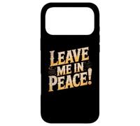 Carcasa para iPhone 17 Pro MAX Texto de Humor Divertido Divertido para la Gente Gracioso Déjame en Paz