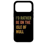 Carcasa para iPhone 17 Pro MAX Texto Retro Vintage I'D Rather Be On The Isle of Mull