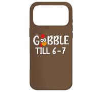 Carcasa para iPhone 17 Pro MAX Thanksgiving 67 Turkey Gobble Till 6-7 Gobble Til You Wobble