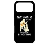 Carcasa para iPhone 17 Pro MAX That What I Do I Pet Dogs I Play Guitars & I Know Things