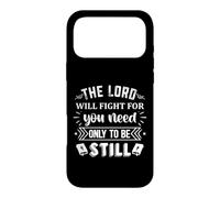 Carcasa para iPhone 17 Pro MAX The Lord Will Fight For You Need Only To Be Still