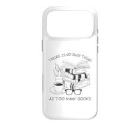 Carcasa para iPhone 17 Pro MAX There Is No Such Thing As Too Many Books Womens Reading