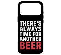 Carcasa para iPhone 17 Pro MAX There's Always Time For Another Beer Party Quotes |-