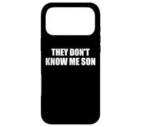 Carcasa para iPhone 17 Pro MAX They Dont Know me Son Motivational Inspiration