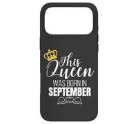 Carcasa para iPhone 17 Pro MAX This Queen Was Born In September Birthday Queen
