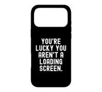 Carcasa para iPhone 17 Pro MAX Tienes Suerte no Eres una Pantalla de Carga Witty Gamer Divertido