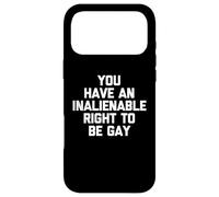 Carcasa para iPhone 17 Pro MAX Tienes Un Derecho Inalienable A Ser Gay - Diversión Fresco Orgullo Gay
