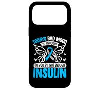 Carcasa para iPhone 17 Pro MAX Today'S Bad Mood Is Brought To You by Not Enough Insulin