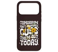Carcasa para iPhone 17 Pro MAX Tomorrow Isn'T Promised Cuss Them out Today - Cita Divertida