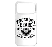 Carcasa para iPhone 17 Pro MAX Touch My Beard and Dime I´m Pretty - Funny Beard