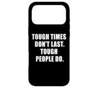 Carcasa para iPhone 17 Pro MAX Tough Times Don't Last: Positive Inspiration Life Motivation