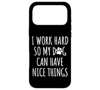 Carcasa para iPhone 17 Pro MAX Trabajo Duro para Que mi Cachorro Pueda Tener Cosas Buenas, mamá y papá, Amante de los Perros.