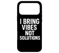 Carcasa para iPhone 17 Pro MAX Traigo vibras, no soluciones, Citas Divertidas de la Vida sarcástica