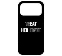 Carcasa para iPhone 17 Pro MAX Treat Her Right (Eat Her)