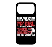 Carcasa para iPhone 17 Pro MAX Trucker I Lover My Girl She Is A Crazy Funny Truck Driver