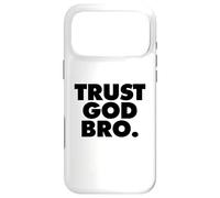 Carcasa para iPhone 17 Pro MAX Trust God Bro