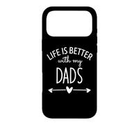 Carcasa para iPhone 17 Pro MAX Two Dads Are Better Than One Dad Life is Better with My Dads