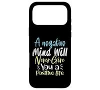 Carcasa para iPhone 17 Pro MAX Una Mente Negativa Nunca te dará una Vida Positiva