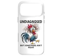 Carcasa para iPhone 17 Pro MAX Undiagnosed But Something Ain't Right Funny Chicken Coworker