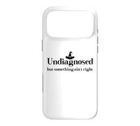 Carcasa para iPhone 17 Pro MAX Undiagnosed But Something Ain't Right Women Funny Witch Hat