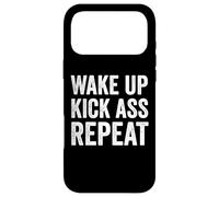 Carcasa para iPhone 17 Pro MAX Wake Up Kick Ass Repeat Sign Saying Wake Up Kick Ass Repeat