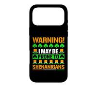 Carcasa para iPhone 17 Pro MAX Warning! I May Be Prone To Shenanigans | St Patrick's Day
