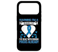 Carcasa para iPhone 17 Pro MAX Warning I'm A Diabetic I've Dealt with Enough Pricks Already