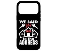 Carcasa para iPhone 17 Pro MAX We Said Yes To The Address 2026 First Time Homeowner Couples