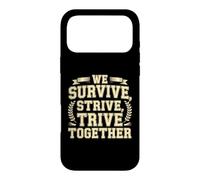 Carcasa para iPhone 17 Pro MAX We Survive, Strive, Thrive Together Equipo de motivación