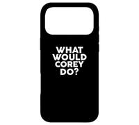 Carcasa para iPhone 17 Pro MAX What Would Corey Do?